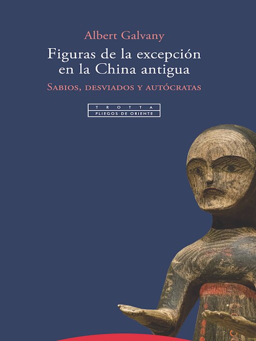 Title details for Figuras de la excepción en la China antigua by Albert Galvany - Available
